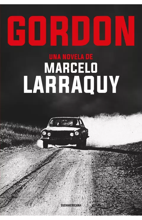 Gordon - Marcelo Larraquy - comprar online
