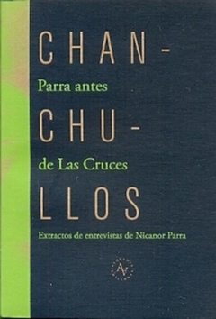 Chanchullos - Nicanor Parra