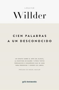 Cien palabras a un desconocido - Louise Willder
