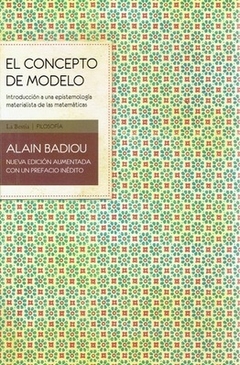 El concepto de modelo - Alain Badiou