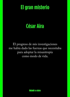 El gran misterio - César Aira