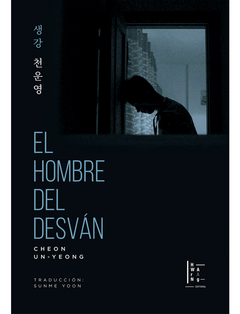 El hombre del desván - Cheon Un-Yeong