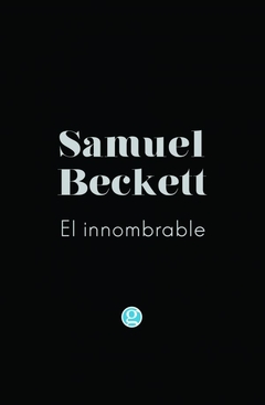El Innombrable - Samuel Beckett