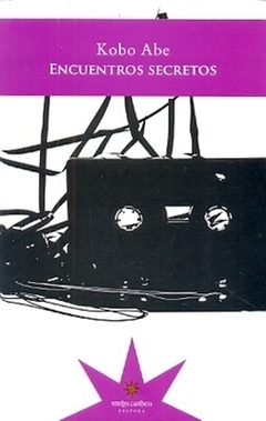 Encuentros secretos - Kobo Abe