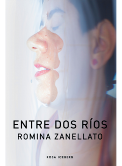 Entre dos ríos - Romina Zanellato