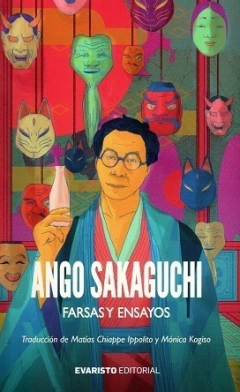 Farsas y ensayos - Ango Sakaguchi