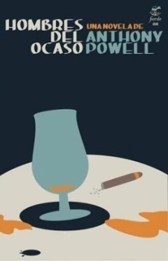 Hombres del ocaso - Anthony Powell