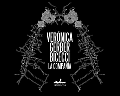 La compañía - Verónica Gerber Bicecci
