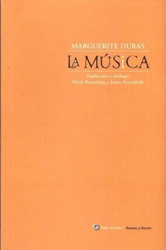 La música - Marguerite Duras