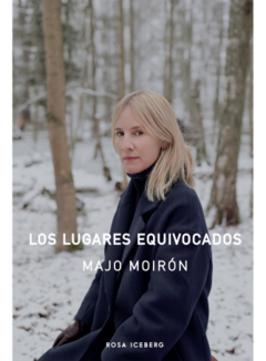 Los lugares equivocados - Majo Moirón
