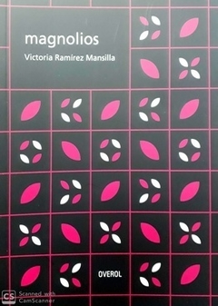 Magnolios - Victoria Ramírez