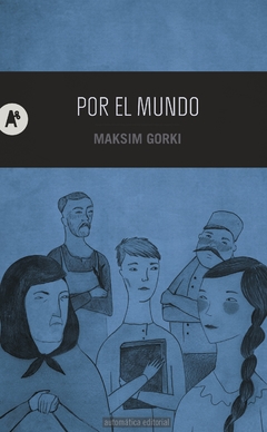 Por el mundo - Maksim Gorki