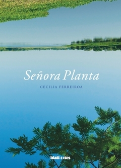 Señora Planta - Cecilia Ferreiroa