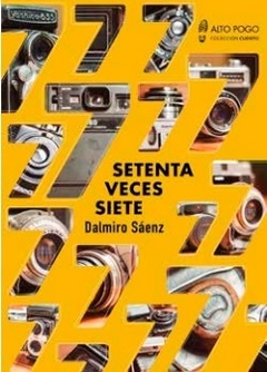 Setenta veces siete - Dalmiro Sáenz