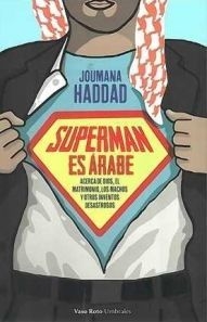 Superman es árabe - Joumana Haddad