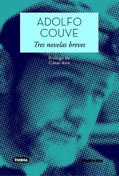 Tres novelas breves - Adolfo Couve