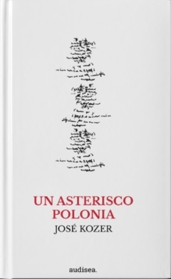 Un asterisco Polonia - José Kozer