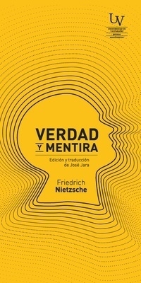 Verdad y mentira - Friedrich Nietzsche
