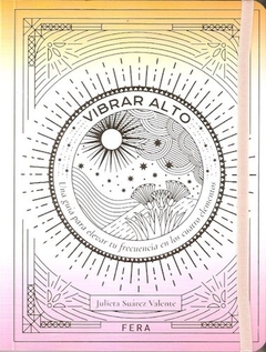 Vibrar alto - Julieta Suárez Valente