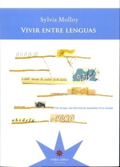 Vivir entre lenguas - Sylvia Molloy