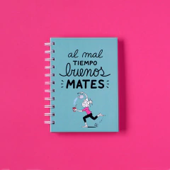 Libreta "Al mal tiempo Buenos Mates" (Verde)