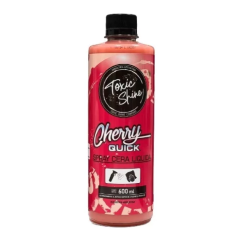 Spray Cera Liquida Cherry Quick Toxic Shine 600cc