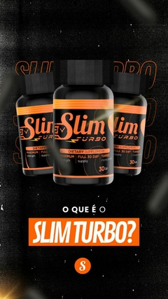 Frascos do suplemento Slim Turbo com rótulos em destaque, apresentando informações sobre o produto e quantidade de cápsulas.