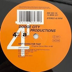 Dodge City Productions – Ain't Going For That