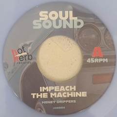 Soul Sound - Honey Drippers / Steve Butler feat Ron Haynes - Impeach The Machine / Shakedown