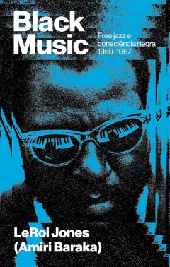 Black Music: Free jazz e consciência negra (1959-1967)