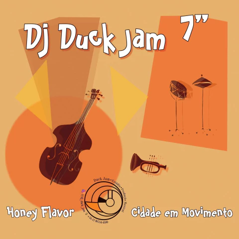 Dj Duck Jam - Honey Flavor / Cidade Em Movimento
