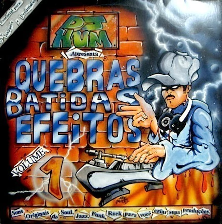 DJ Hum – Quebras Batidas E Efeitos Volume 1