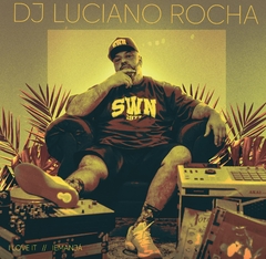 Dj Luciano Rocha - I Love It / Iemanjá (Pré Venda / Entregas a partir de 10/04/2025)