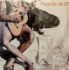 Pagode Da 27 - 10 Anos