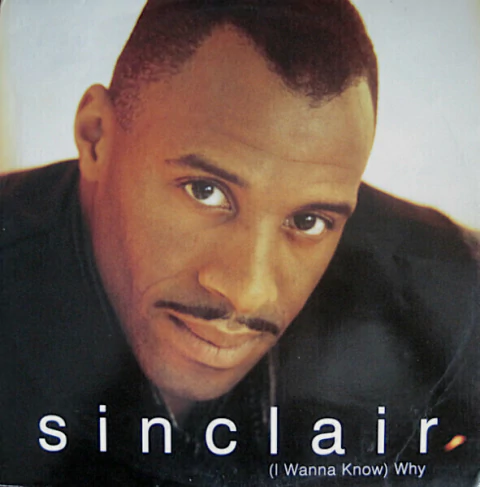 Sinclair – (I Wanna Know) Why