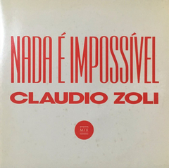 Claudio Zoli ‎– Nada é Impossível