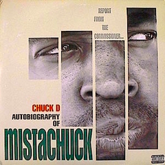 Chuck D – Autobiography Of Mistachuck