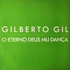 Gilberto Gil – Promo N° 25 (O Eterno Deus Mu Dança)