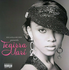 Teairra Mari – Roc-A-Fella Records Presents Teairra Marí