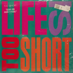 Too Short – Life Is... Too Short