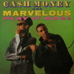 Cash Money And Marvelous - Play It Kool / Ugly People Be Quiet!