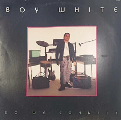 Boy White – Do We Connect