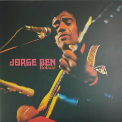 Jorge Ben ‎– Jorge Ben Bolado