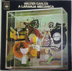 Walter Carlos – A Laranja Mecânica