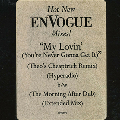 En Vogue – My Lovin' (You're Never Gonna Get It)