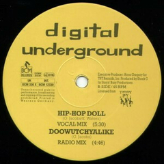 Digital Underground – Doowutchyalike / Hip Hop Doll - Promo Only Djs