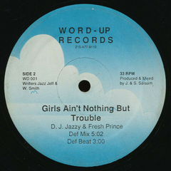 D.J. Jazzy & Fresh Prince – Girls Ain’t Nothing But Trouble - comprar online