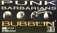 Punk Barbarians – Bubblin' / Platinum na internet