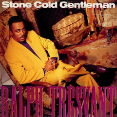 Ralph Tresvant – Stone Cold Gentleman