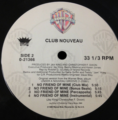 Club Nouveau – No Friend Of Mine - Promo Only Djs